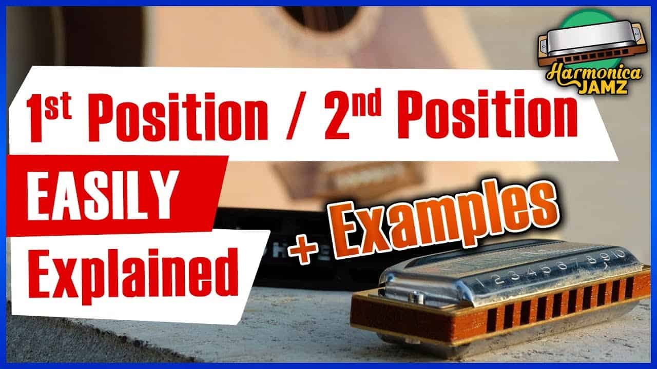 What Is First And Second Position Harmonica A Comprehensive Guide